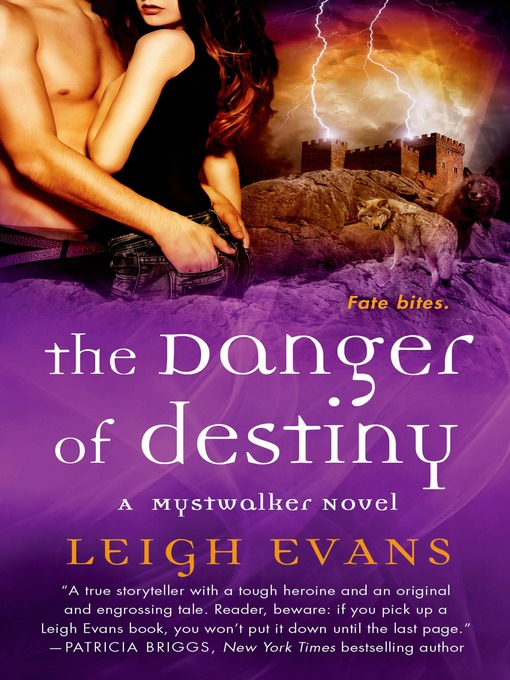 Title details for The Danger of Destiny by Leigh Evans - Available